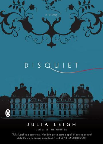 Disquiet julia leigh - disquiet,