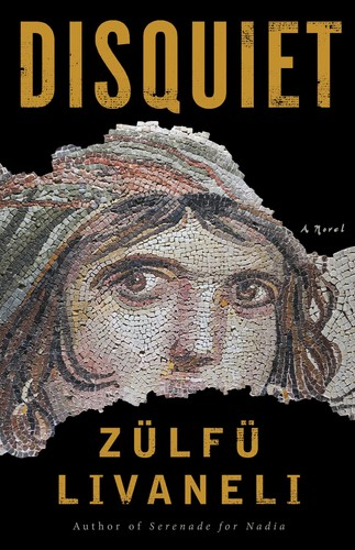 Disquiet novel livaneli - disquiet:, novel,